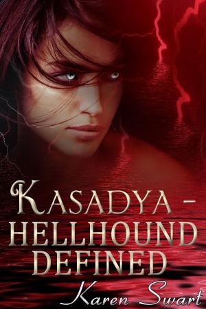 Book cover of Kasadya Hellhound Defined