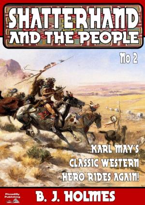 Cover of the book Shatterhand 2: Shatterhand and the People by David Robbins