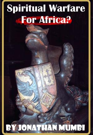 Book cover of Spiritual Warfare For Africa?