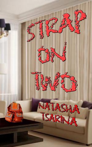 Cover of the book Strap On Two by Natasha Tsarina