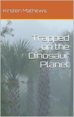 Book cover of Trapped on the Dinosaur Planet