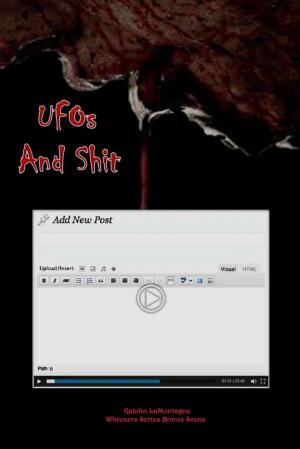 Cover of the book UFOs and Shit: Wheezers Series Bonus Scene by Jessica Steele