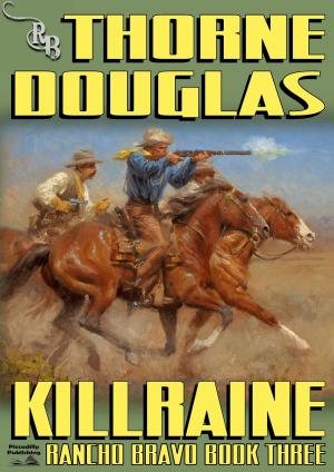 Cover of the book Rancho Bravo 3: Killraine by Lou Cameron