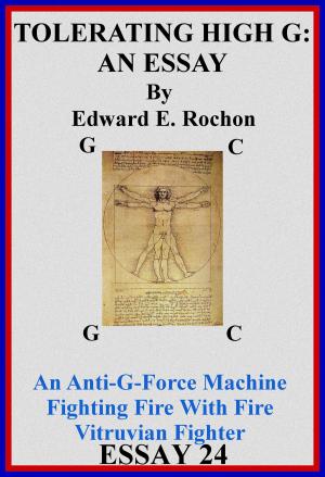 Cover of the book Tolerating High G: An Essay by Edward E. Rochon