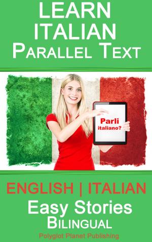 Cover of the book Learn Italian - Parallel Text - Easy Stories (English - Italian) - Bilingual by Lewis Carroll, Teodorico Pietrocòla-Rossetti