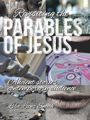 Book cover of Revisiting the Parables of Jesus: Ancient Stories, Contemporary Audience