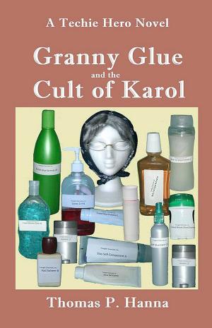 Book cover of Granny Glue and the Cult of Karol