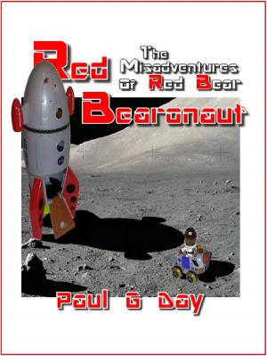 Cover of the book Red Bearonaut: The Misadventures of Red Bear by Gary J. Davies