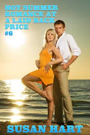 Cover of the book Hot Summer Romance At A Laid Back Price, #6 by Sylvia McDaniel