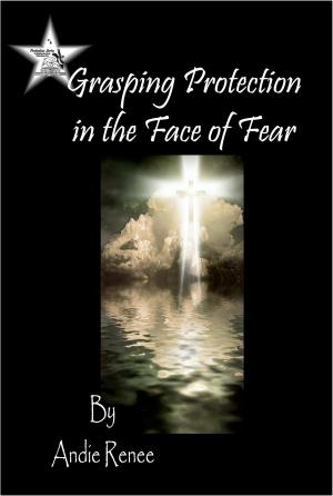 Book cover of Grasping Protection in the Face of Fear