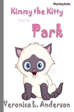 Cover of the book Kimmy the Kitty Visits the Park by Veronica Anderson
