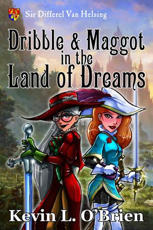 Cover of the book Dribble & Maggot in the Land of Dreams by Eleanor hull, Illustrations by Stephen Reid