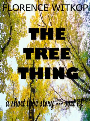Cover of the book The Tree Thing by Steven Erikson