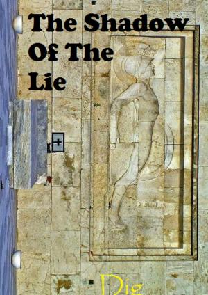 Cover of the book The Shadow of the Lie by G. A. Chartier