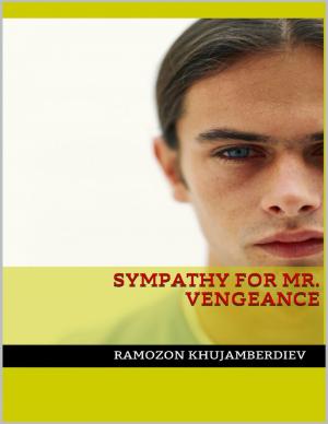 Cover of the book Sympathy for Mr. Vengeance by Justin Tully