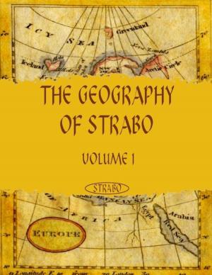 Book cover of The Geography of Strabo : Volume I (Illustrated)