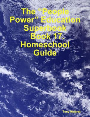Book cover of The “People Power” Education Superbook: Book 17. Homeschool Guide