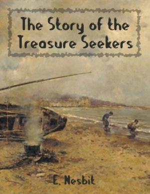 Book cover of The Story of the Treasure Seekers (Illustrated)