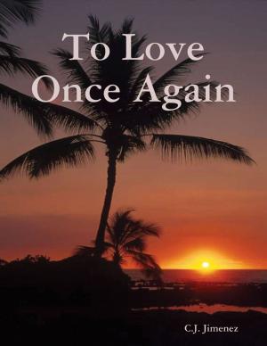 Cover of the book To Love Once Again by Albrecht von Sydow