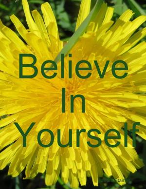 Cover of the book Believe In Yourself by Sasha Brown