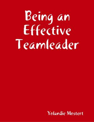 Book cover of Being an Effective Teamleader