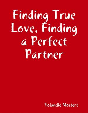 Book cover of Finding True Love, Finding a Perfect Partner