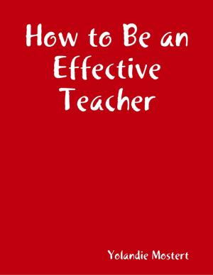 Book cover of How to Be an Effective Teacher