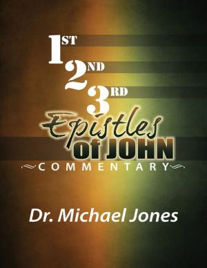 Cover of the book Commentary On the Epistles of John by Mark Romel