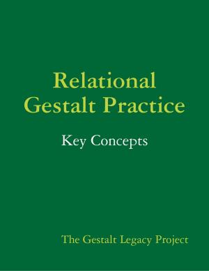 Cover of the book Relational Gestalt Practice: Key Concepts by Roy Melvyn