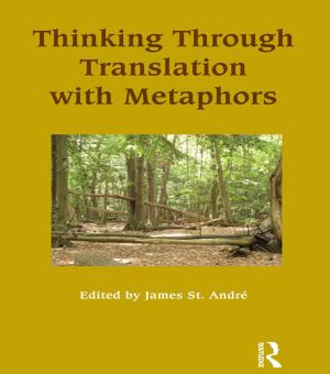 Cover of the book Thinking Through Translation with Metaphors by Peter Curwen, Jason Whalley