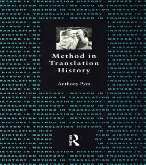 Cover of the book Method in Translation History by Keri Facer, John Furlong, Ruth Furlong, Rosamund Sutherland
