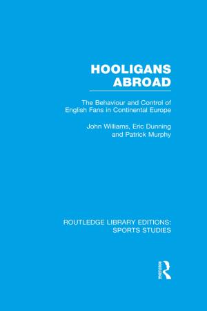 Book cover of Hooligans Abroad (RLE Sports Studies)