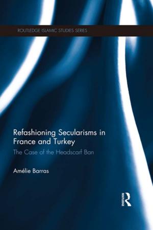 Book cover of Refashioning Secularisms in France and Turkey