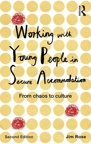 Cover of the book Working with Young People in Secure Accommodation by Katherine Lewis
