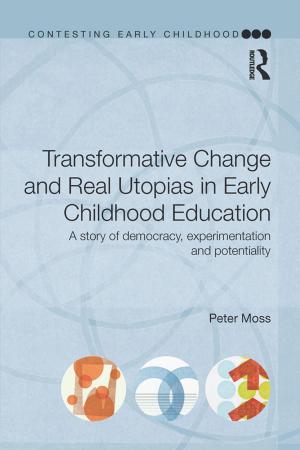 Cover of the book Transformative Change and Real Utopias in Early Childhood Education by Guglielmo Cinque