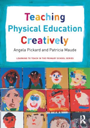 Cover of the book Teaching Physical Education Creatively by Federica Goffi