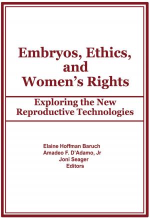 Cover of the book Embryos, Ethics, and Women's Rights by Richard Hillman, Pauline Ruberry-Blanc