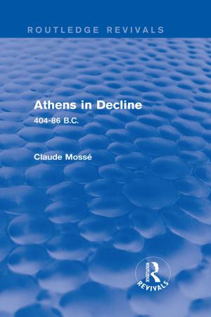 Cover of the book Athens in Decline (Routledge Revivals) by Jacqueline Martin