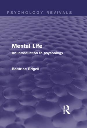 Cover of the book Mental Life (Psychology Revivals) by Jay D White, William A. Joseph