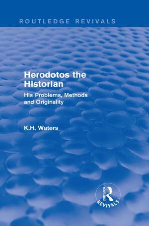Cover of the book Herodotos the Historian (Routledge Revivals) by Forrest E. Baird