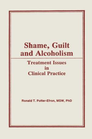 Cover of the book Shame, Guilt, and Alcoholism by Ali Madanipour