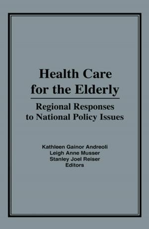 Cover of the book Health Care for the Elderly by Jon R. Bond, Kevin B. Smith