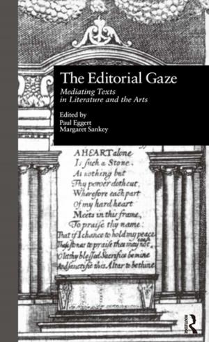 Cover of the book The Editorial Gaze by De Cicco, Eta, Farmer, Mike (Senior Lecturer, University of Central England), Hargrave, Claire