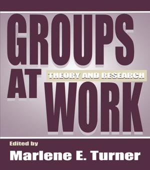 Cover of the book Groups at Work by Roxanne Hovland, Joyce M. Wolburg, Eric E. Haley