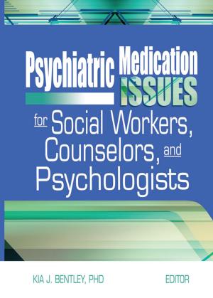 bigCover of the book Psychiatric Medication Issues for Social Workers, Counselors, and Psychologists by 