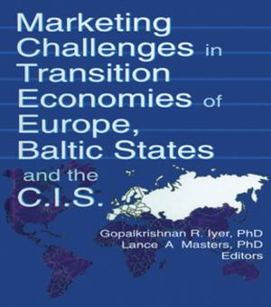 Cover of the book Marketing Challenges in Transition Economies of Europe, Baltic States and the CIS by Gerald J. Bayens, Cliff Roberson