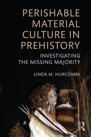 Cover of the book Perishable Material Culture in Prehistory by Benjamín Collado Hinarejos