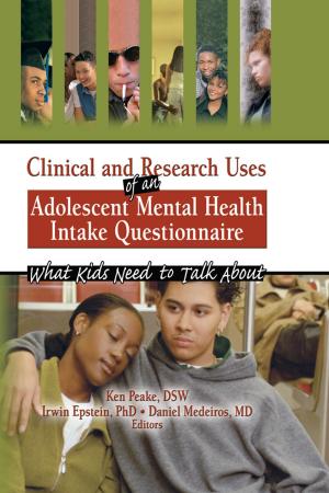 Cover of Clinical and Research Uses of an Adolescent Mental Health Intake Questionnaire