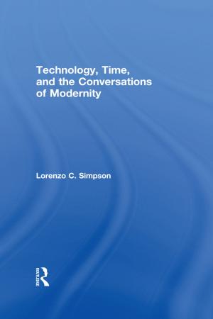 Cover of the book Technology, Time, and the Conversations of Modernity by Nicholas Beale