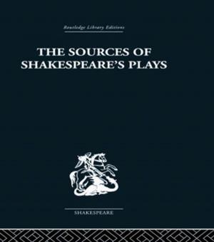 Cover of the book The Sources of Shakespeare's Plays by William Wren